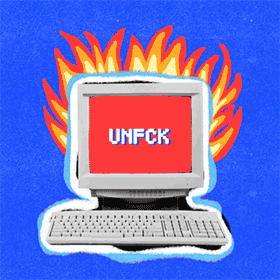 Unfuck the Internet. Du sitzt am Drücker.