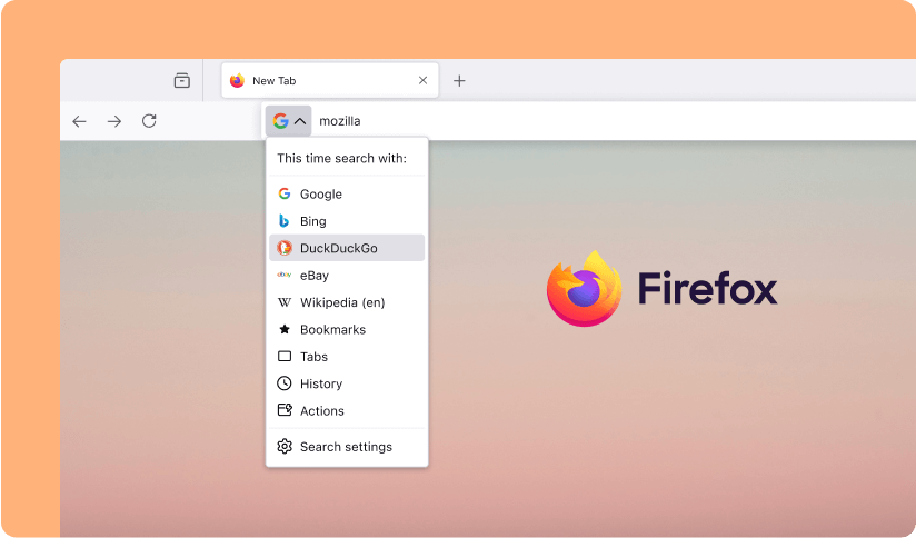 Choose where you search, right in Firefox’s address bar.